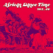 African Dance Time, Vol.40 | Jobulux