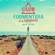 Formentera Clubbing - Night Edition | Grant Nalder