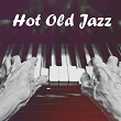 Hot Old Jazz | Lounge Café, Chillout Lounge, Bossa Nova