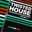 Twisted House, Vol. 11 (Progressive Edition) | Mike Newman