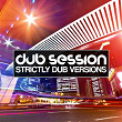 Dub Session, Vol. 5 (Strictly Dub Versions) | Muzzaik