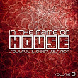 In the Name of House (Soulful & DeepSession, Vol. 8) | Mr Jools