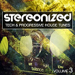 Stereonized, Vol. 3 (Tech & Progressive Tunes) | Stan Kolev