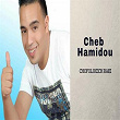 Chofoli Kech Raki | Cheb Hamidou