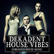 Dekadent House Vibes 2.0 | Dan Rockz