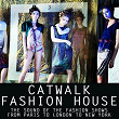 Catwalk Fashion House | Jon Sine