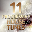 11 Progressive House Tunes | Tune Brothers, Jolly
