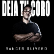 Deja Tu Coro | Ranger Olivero