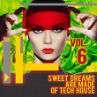 Sweet Dreams Are Made Of Tech House, Vol. 6 | Sinsoneria