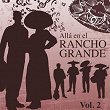 Alla en el Rancho Grande (Vol. 2) | Miguel Aceves Mejía