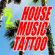 House Music Tattoo | Jason Rivas, Magzzeticz