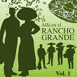 Alla en el Rancho Grande (Vol. 1) | Javier Solis