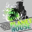 Planet House, Vol. 12 (A Selection of Big Room House Tunes and Tech House Styled Club Bombs) | Garrett, Ojelay