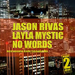 No Words (Instrumental Radio Extended Mix) | Jason Rivas, Layla Mystic