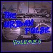 The Urban Pulse,Vol.6 | Amazing