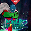 Power Up, Vol. 2 | Tekraw, Rudboii