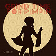 Grind Time For Pimpin,Vol.2 | Dj Xclusive