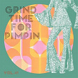 Grind Time For Pimpin,Vol.41 | Height Man