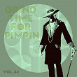 Grind Time For Pimpin,Vol.44 | Little Danny