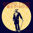 Grind Time For Pimpin,Vol.23 | High G