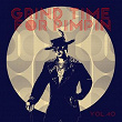 Grind Time For Pimpin,Vol.40 | May D