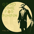 Grind Time For Pimpin,Vol.36 | 2shotz