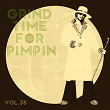 Grind Time For Pimpin,Vol.38 | Hotice
