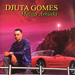 Meiga Amada | Djuta Gomes