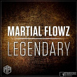 Legendary | Martial Flowz
