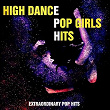 High Dance Pop Girls Hits | Anne-caroline Joy