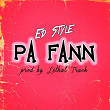 Pa fann | Ed Style
