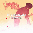 More Lover | Bite The Bullet