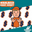 Make Money | Wahlbeck