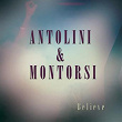 Believe | Antolini & Montorsi