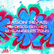 Los Angeles 2049 | Jason Rivas, Nu Disco Bitches