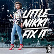 Fix It | Little Nikki