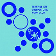 Your Club | Terry De Jeff, Creeperfunk