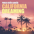 California Dreaming | Pablo Jesús García