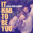 It Had to Be You (Piano) | Pablo Jesús García