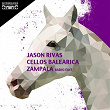 Zampala (Radio Edit) | Jason Rivas, Cellos Balearica