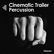 Cinematic Trailer Percussion | Philippe Briand, Gabriel Saban