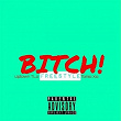 Bitch (feat. Uptown TLO) (Freestyle) | Tonio Xo