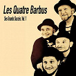 Les Quatre Barbus- Ses Grands Succés, Vol. 1 | Les Quatre Barbus