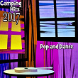 Camping Hits 2017 (Pop and Dance) | Anne-caroline Joy