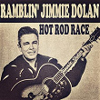 Hot Rod Race | Ramblin' Jimmie Dolan