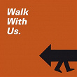 Walk with Us | Alberto