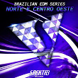 Brazilian Edm Series: Norte & Centro-Oeste | Carl3son