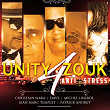 Anti stress (feat. Christian Nara, Dave, Michel Linérol, Jean-Marc Templet, Patrick Andrey) | Unity 4 Zouk