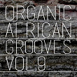 Organic African Grooves, Vol.9 | Ganiyu Akanb