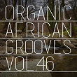 Organic African Grooves, Vol.46 | Jubilane